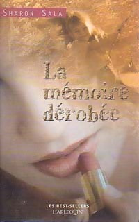 La mémoire dérobée - Sharon Sala -  Best-Sellers Harlequin - Livre