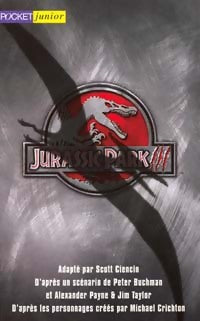 Jurassic Park III - Scott Ciencin -  Pocket jeunesse - Livre