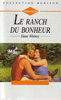 Le ranch du bonheur - Diana Whitney -  Horizon - Livre