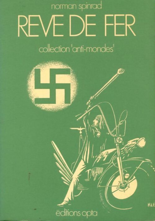 Rêve de fer - Norman Spinrad -  Anti-Mondes - Livre