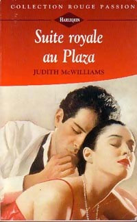Suite royale au Plaza - Judith McWilliams -  Rouge Passion - Livre