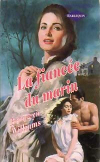 La fiancée du marin - Browyn Williams -  Les Historiques - Livre