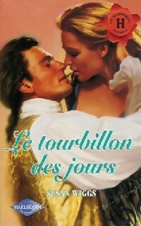 Le tourbillon des jours - Susan Wiggs -  Les Historiques - Livre