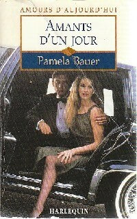 Amants d'un jour - Pamela Bauer -  Amours d'Aujourd'hui - Livre