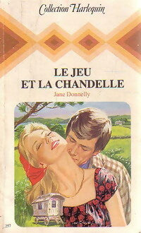 Le jeu et la chandelle - Jane Donnelly -  Harlequin - Livre