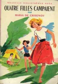 Quatre filles campaient - Marie De Crisenoy -  Bibliothèque rose (2ème série - Nouvelle Bibliothèque Rose) - Livre