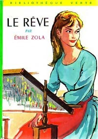 Le rêve - Emile Zola -  Bibliothèque verte (2ème série) - Livre