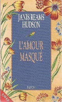 L'amour masqué - Janis Reams Hudson -  Passion - Livre