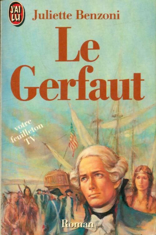 Le Gerfaut des brumes Tome I - Juliette Benzoni -  J'ai Lu - Livre