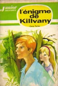 L'énigme de Killvany - Gene Porter -  Junior de Poche - Livre