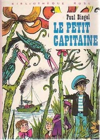 Le petit capitaine - Paul Biegel -  Bibliothèque rose (3ème série) - Livre