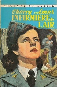 Cherry Ames, infirmière de l'air - Helen Wells -  Lecture et Loisir - Livre