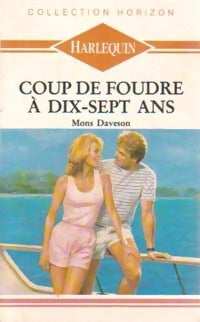 Coup de foudre à dix-sept ans - Mons Daveson -  Horizon - Livre