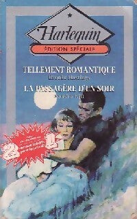 Tellement romantique / La passagère d'un soir - Sandra Kitt ; Brooke Hastings -  Harlequin Edition Spéciale - Livre