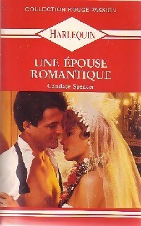 Une épouse romantique - Candace Spencer -  Rouge Passion - Livre