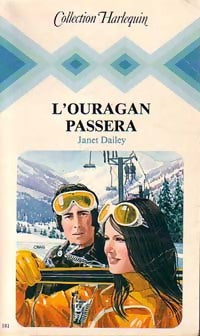 L'ouragan passera - Janet Dailey -  Harlequin - Livre