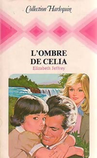 L'ombre de Celia - Elizabeth Jeffrey -  Harlequin - Livre