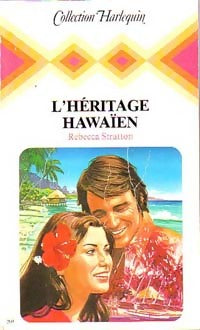 L'héritage hawaiien - Rebecca Stratton -  Harlequin - Livre