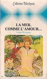 La mer, comme l'amour... - Violet Winspear -  Harlequin - Livre