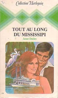 Tout au long du Mississippi - Janet Dailey -  Harlequin - Livre