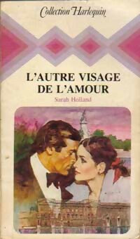 L'autre visage de l'amour - Sarah Holland -  Harlequin - Livre