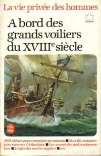 A bord des grands voiliers du XVIIIe siècle - Pierre-Henri Sträter -  Le Livre de Poche jeunesse - Livre