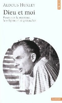 Dieu et moi - Aldous Huxley -  Points Sagesses - Livre