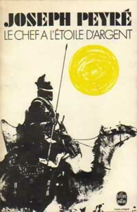 Le chef à l'étoile d'argent - Joseph Peyré -  Le Livre de Poche - Livre