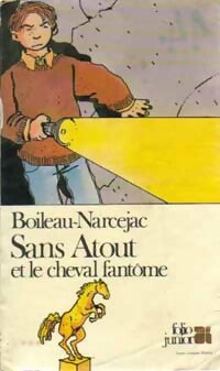 Sans Atout et le cheval fantôme - Pierre Boileau -  Folio Junior - Livre