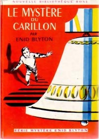 Le mystère du carillon - Enid Blyton -  Bibliothèque rose (2ème série - Nouvelle Bibliothèque Rose) - Livre