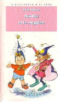 Oui-Oui et le magicien - Enid Blyton -  Bibliothèque rose (4ème série) - Livre