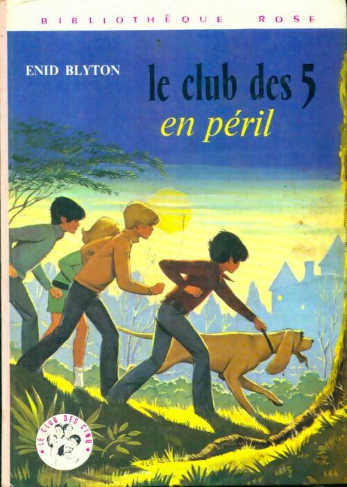 Le club des cinq en péril - Enid Blyton -  Bibliothèque rose (3ème série) - Livre