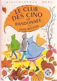 Le club des cinq en randonnée - Enid Blyton -  Bibliothèque rose (3ème série) - Livre