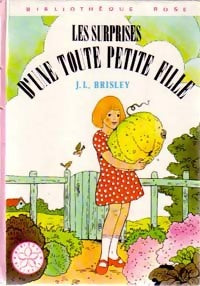 Les surprises d'une toute petite fille - Joyce L. Brisley -  Bibliothèque rose (3ème série) - Livre