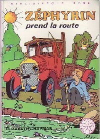 Zéphyrin prend la route - Elizabeth Chapman -  Bibliothèque rose (3ème série) - Livre