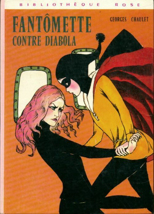 Fantômette contre Diabola - Georges Chaulet -  Bibliothèque rose (3ème série) - Livre