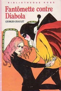 Fantômette contre Diabola - Georges Chaulet -  Bibliothèque rose (3ème série) - Livre