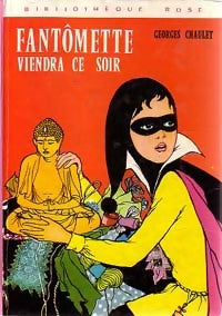 Fantômette viendra ce soir - Georges Chaulet -  Bibliothèque rose (3ème série) - Livre