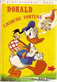 Donald cherche fortune - Walt Disney -  Bibliothèque rose (3ème série) - Livre