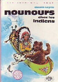 Nounours chez les indiens - André Deslandes ; Claude Laydu -  Bibliothèque rose (3ème série) - Livre