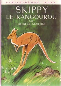 Skippy le kangourou - Robert Martin -  Bibliothèque rose (3ème série) - Livre
