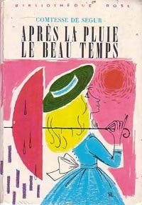 Après la pluie, le beau temps - Comtesse De Ségur -  Bibliothèque rose (3ème série) - Livre
