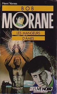 Les mangeurs d'âmes - Henri Vernes -  Bob Morane - Livre