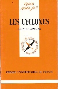 Les cyclones - J. Le Borgne -  Que sais-je - Livre