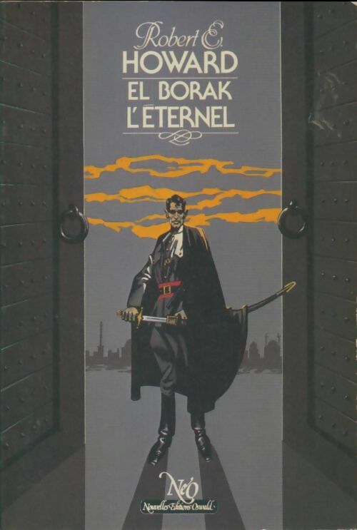 El Borak l'éternel - Robert Ewing Howard -  Fantastique - Science-Fiction - Aventures - Livre