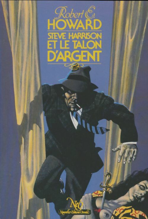 Steve Harrison et le talon d'argent - Robert Ewing Howard -  Fantastique - Science-Fiction - Aventures - Livre
