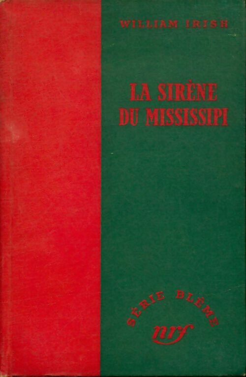 La sirène du Mississipi - William Irish -  Série Blême - Livre
