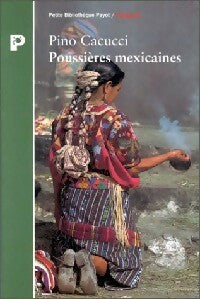 Poussières mexicaines - Pino Cacucci -  Petite bibliothèque (2ème série) - Livre