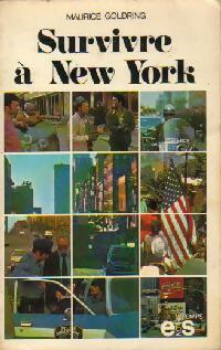 Survivre à New York - Maurice Goldring -  Notre Temps - Livre