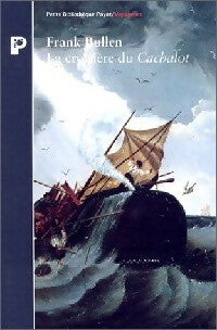 La croisière du cachalot - Frank Bullen -  Petite bibliothèque (2ème série) - Livre